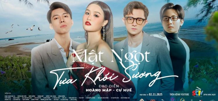 “Mật ngọt tựa khói sương” lên sóng độc quyền trên YouTube SCTV từ ngày 2/11/2025
