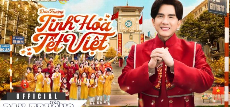 Đan Trường trình làng MV mới, gửi gắm thông điệp ý nghĩa về tết đoàn viên